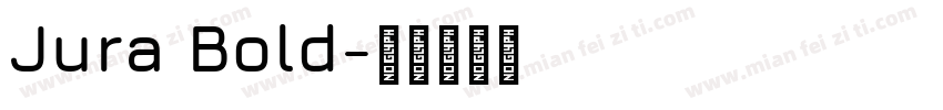 Jura Bold字体转换